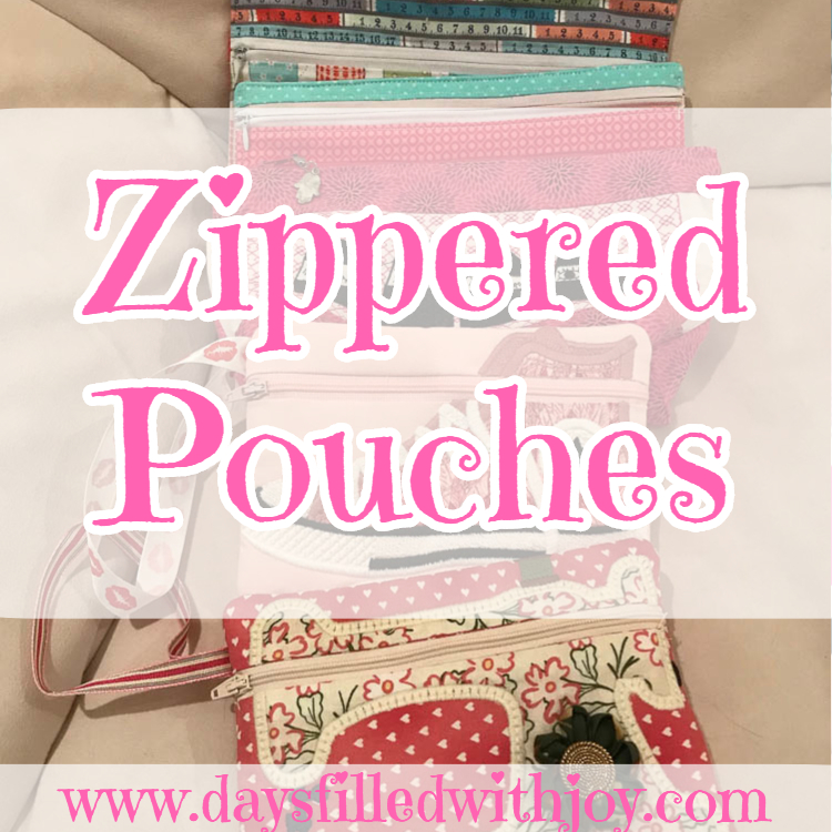 Zippered Pouches - Days Filled With Joy